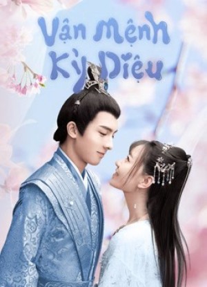 Vận Mệnh Kỳ Diệu Vận Mệnh Kỳ Diệu